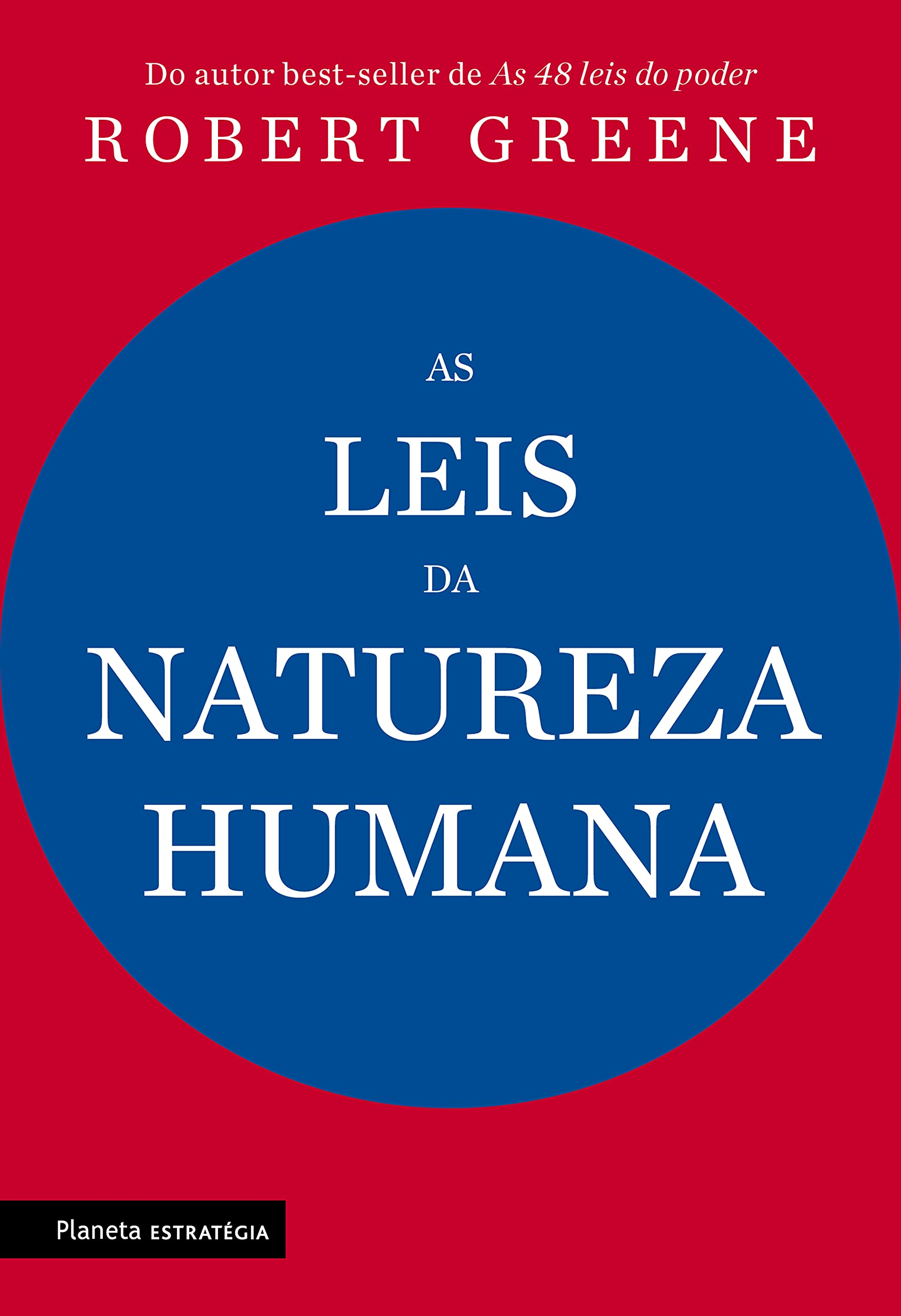 As Leis da Natureza Humana – Robert Greene